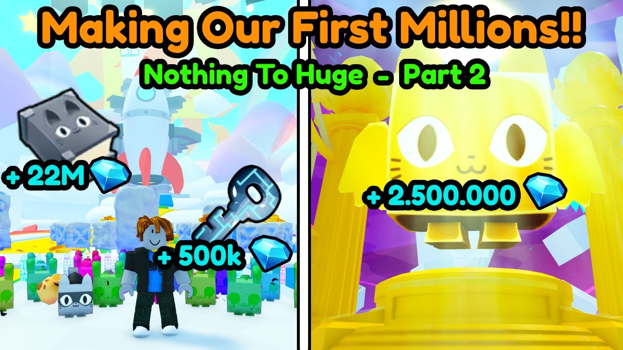 MAKING Our FIRST MILLIONS In Pet Simulator 99!! - (Nothing To Huge Part 2)