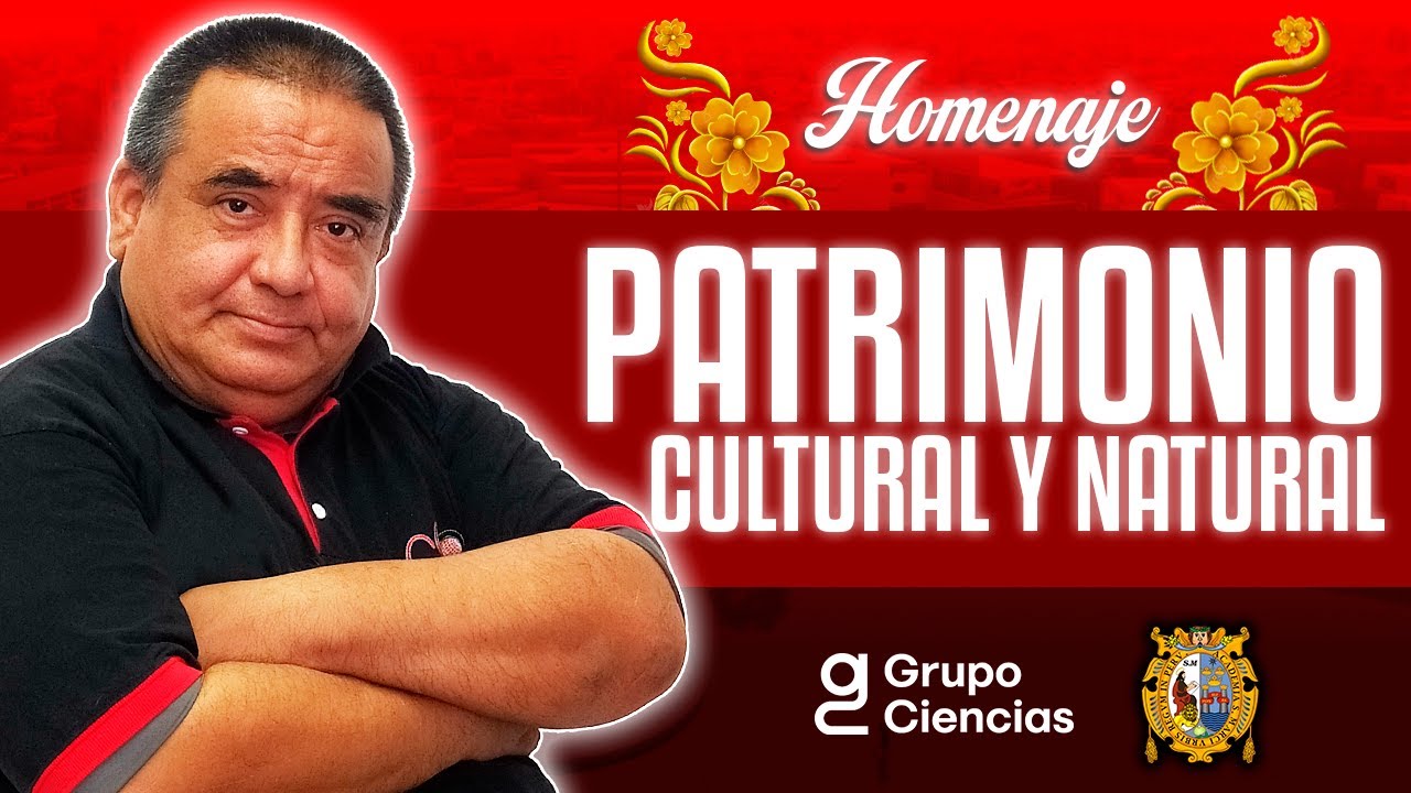🏳&acute;Patrimonio Cultural y Natural | C&iacute;vica [ Homenaje ]