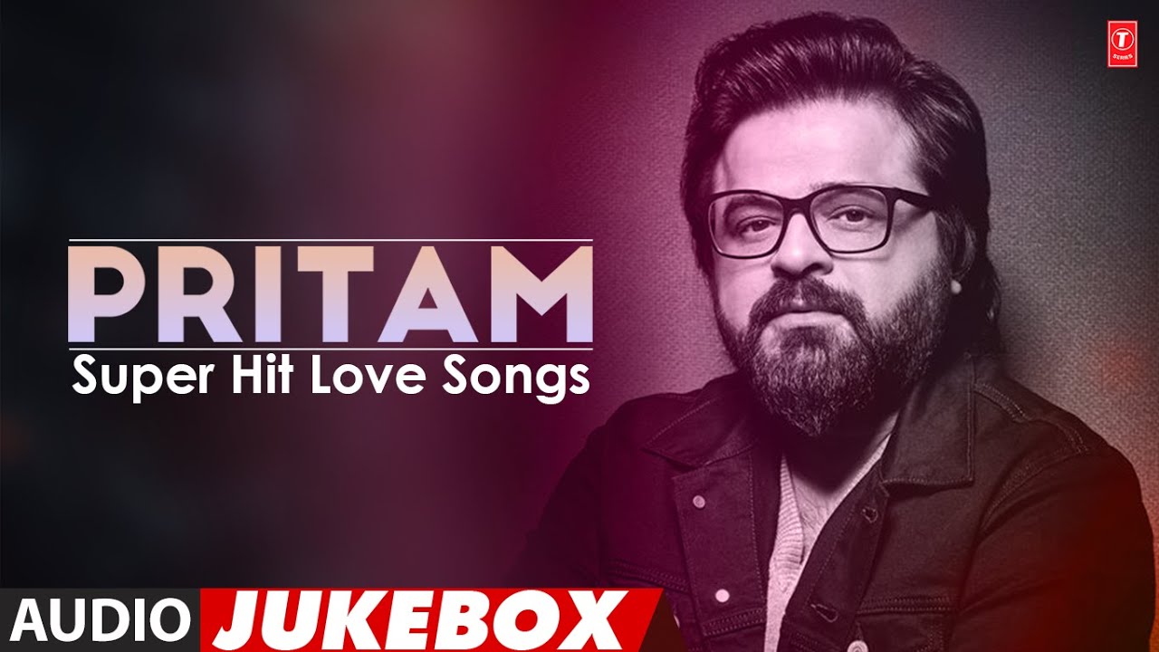 Pritam's Super Hit Love Songs (Audio) Jukebox | Pritam Non Stop Songs | T-Series Bollywood Classics