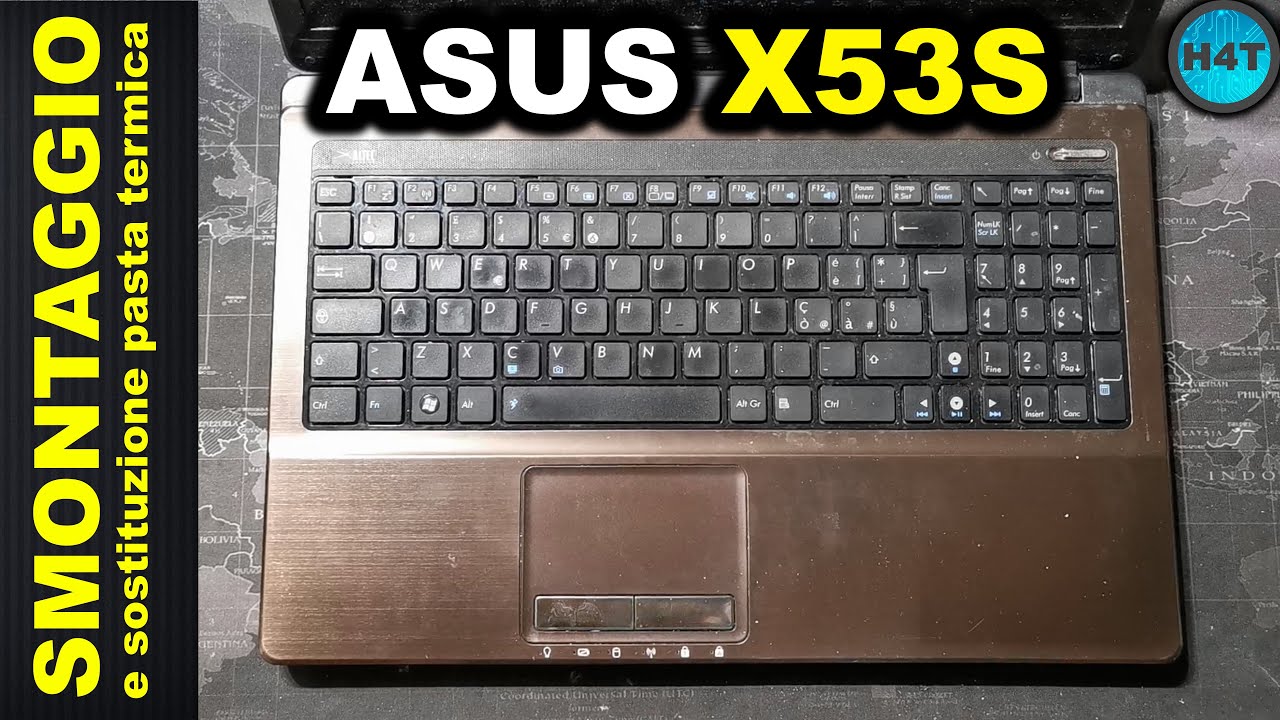 ASUS X53S disassembly SMONTAGGIO
