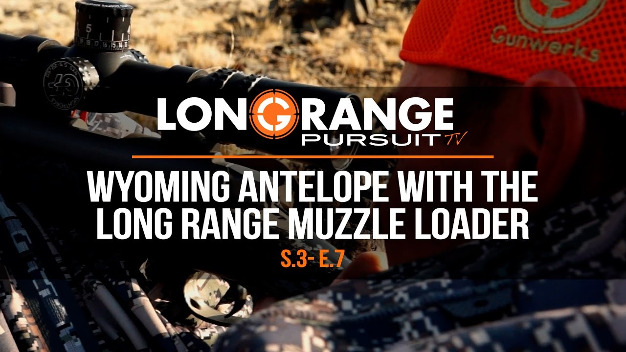 Long Range Pursuit | S3 E7 Wyoming Antelope with the Long Range Muzzle Loader