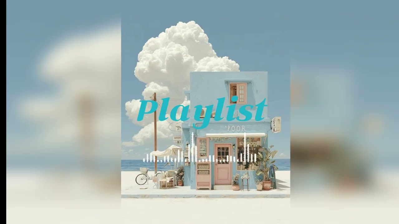 Playlist✨collection of 30 cafe music