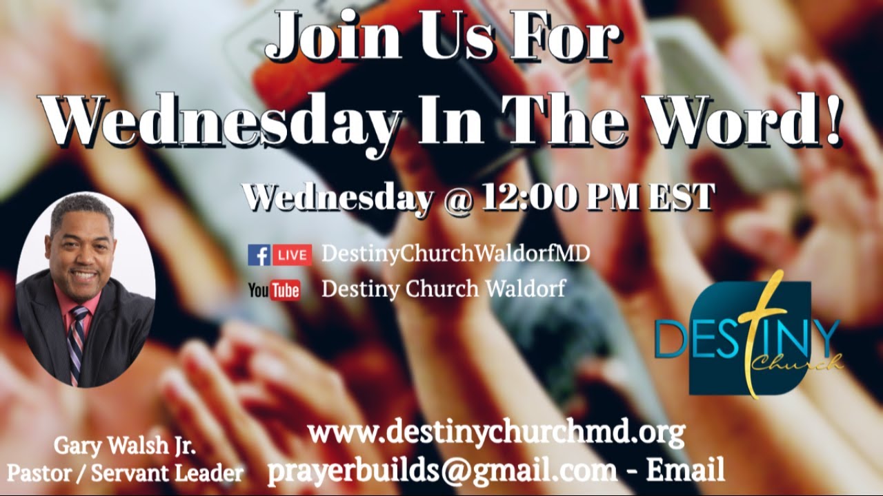 Destiny Church Waldorf - Wednesday In The Word - 