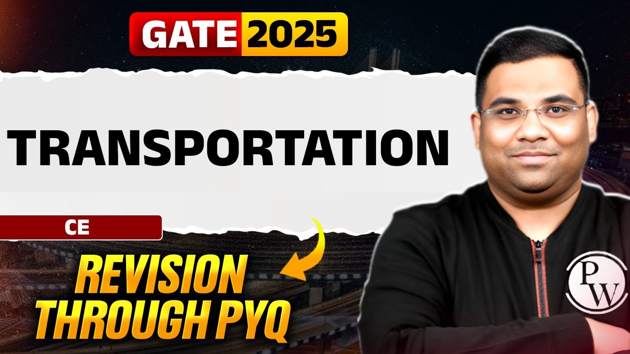 Target GATE 2025 | Transportation | Civil Engineering | Revision through PYQ