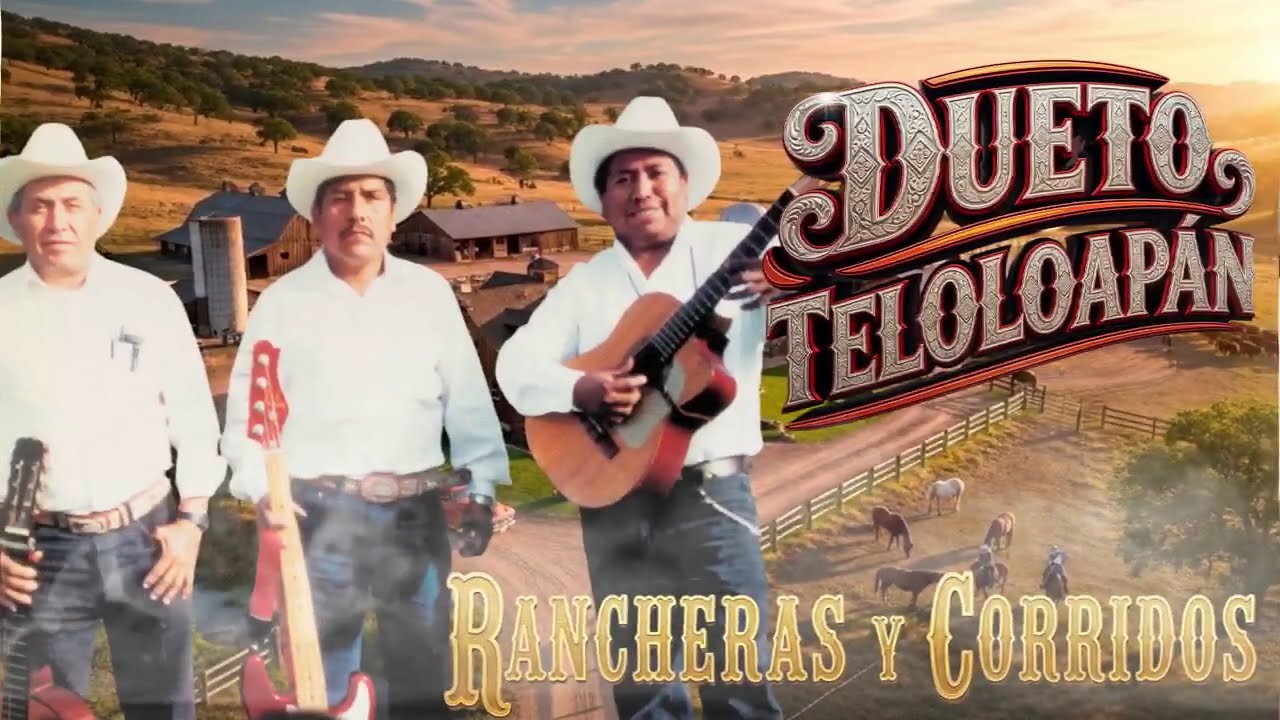 DUETO TELOLOAPAN Mix Las Rancheras De Epoca Dorada