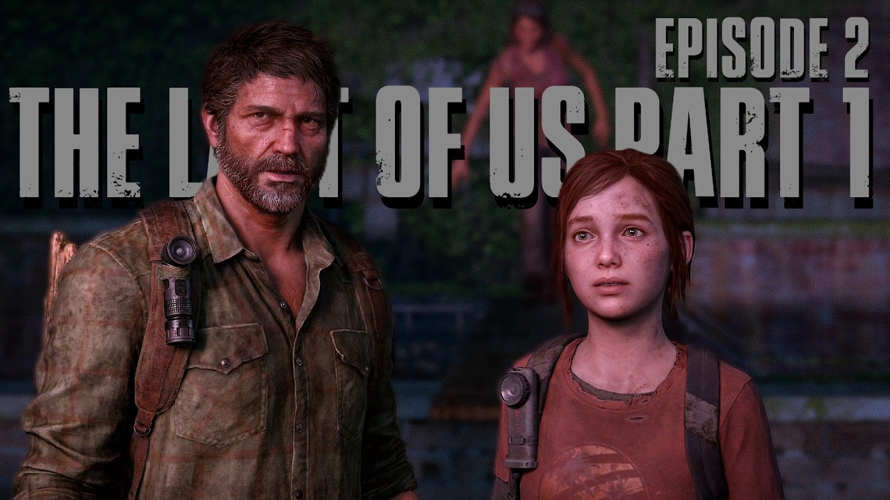 THE LAST OF US PART 1 REMAKE (PC) Walkthrough - EPISODE 2 (Ultrawide) No Commentary 4K60 21:9