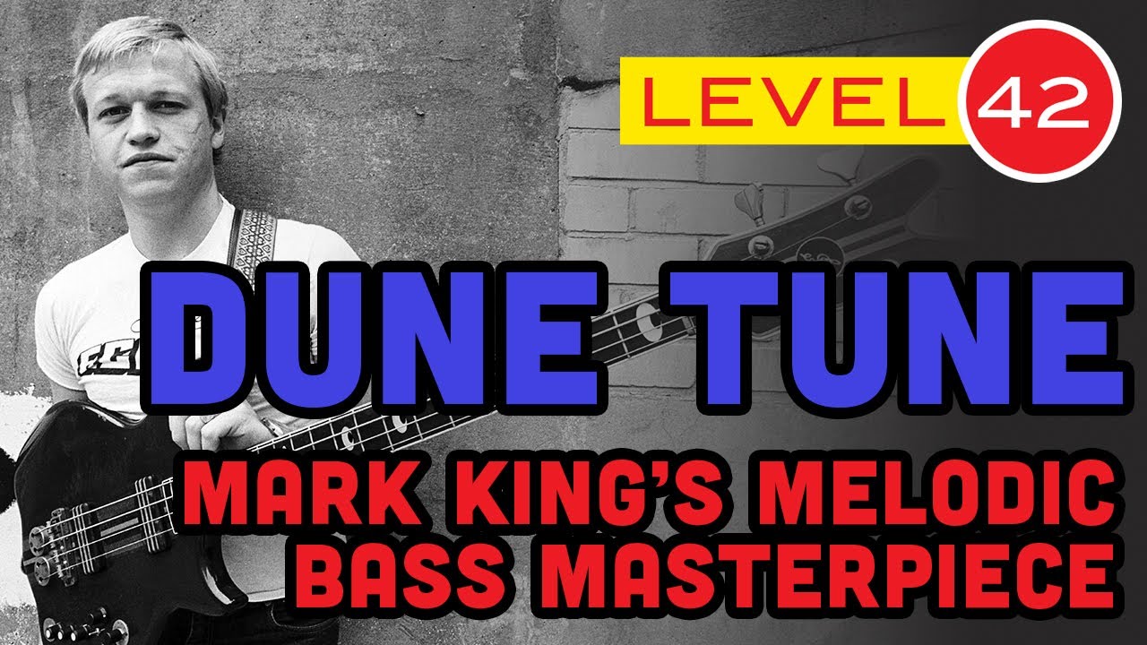 Level 42 - 'Dune Tune' - Mark King's Melodic Bass Masterpiece