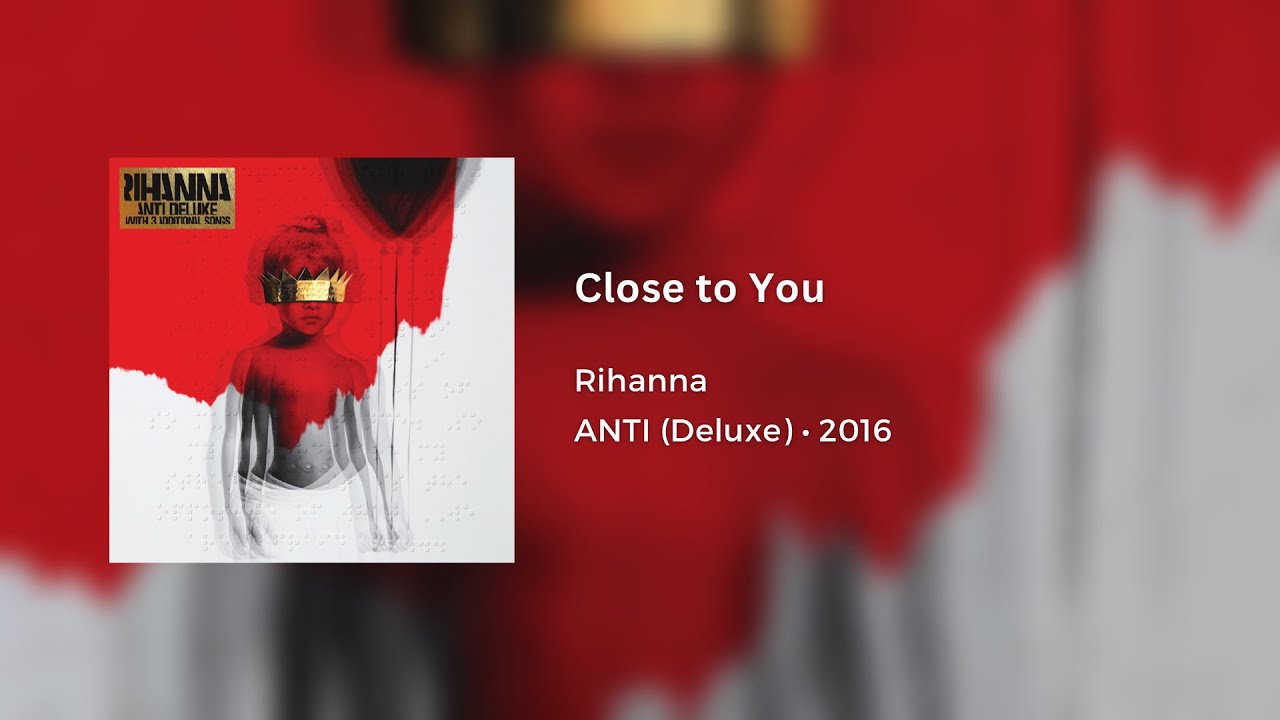 Rihanna - Close to You [432Hz]