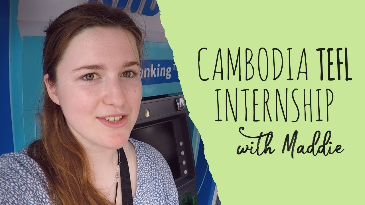 TEFL Teacher in Cambodia | Cambodia TEFL Internship with i-to-i & Maddie