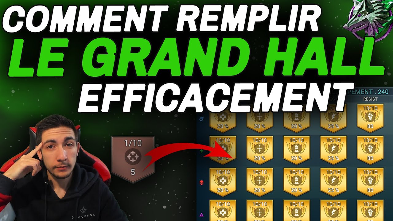 REMPLIR SON GRAND HALL EFFICACEMENT [Raid Shadow Legends FR]