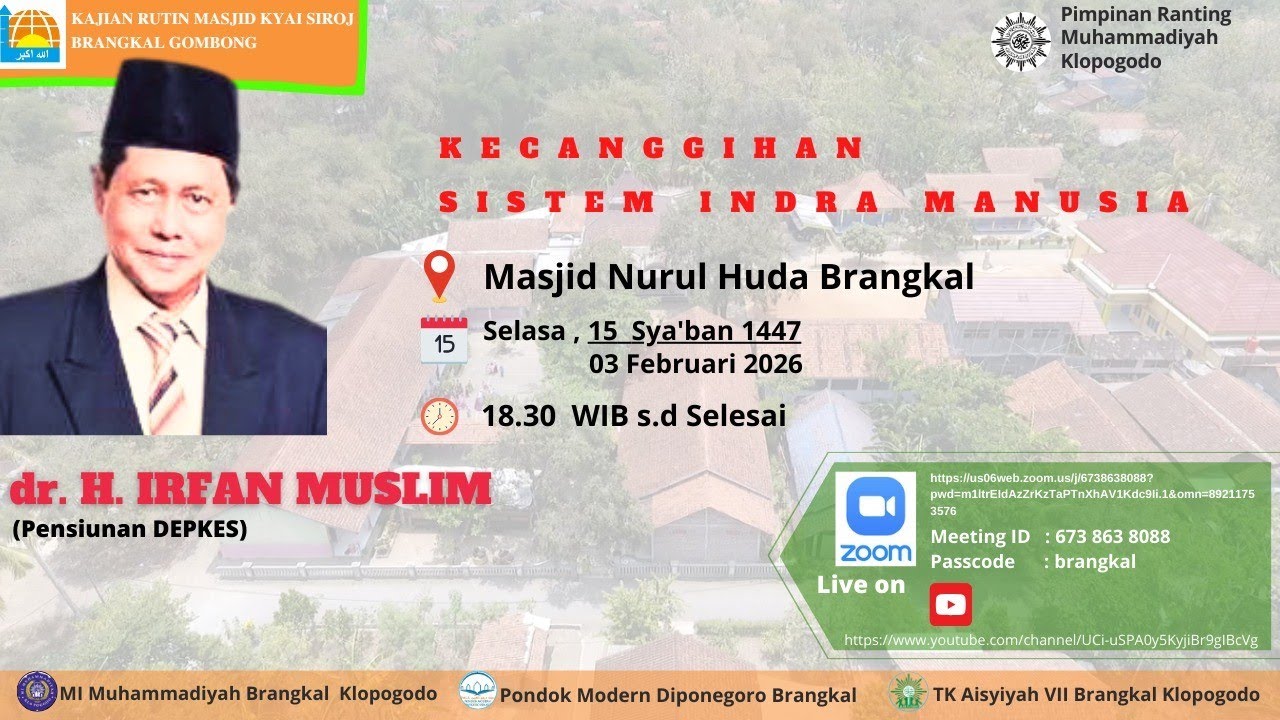 Kajian Masjid Kyai Siraj Brangkal Topik: Kecanggihn Sistem Indra Manusia Pemateri :H dr Irfan Muslim