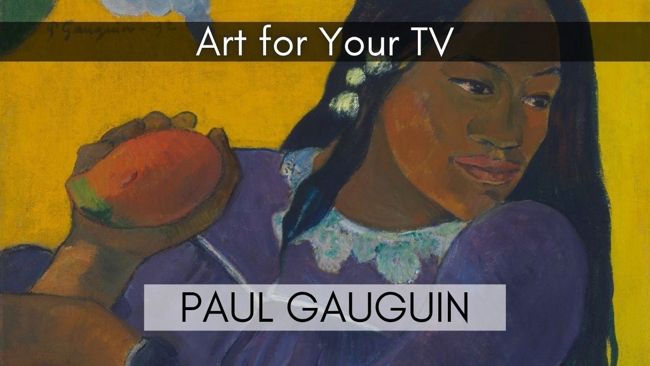 Paul Gauguin &ndash; A World of Color | 3 Hrs | Art for Your TV | 4K Ultra HD