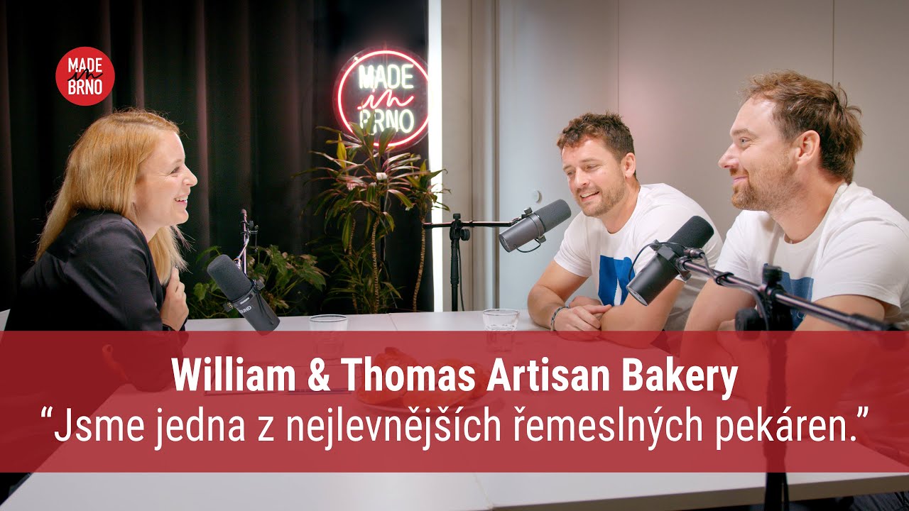 #75: William & Thomas Artisan Bakery: “Jsme jedna z nejlevnějších řemeslných pekáren.”