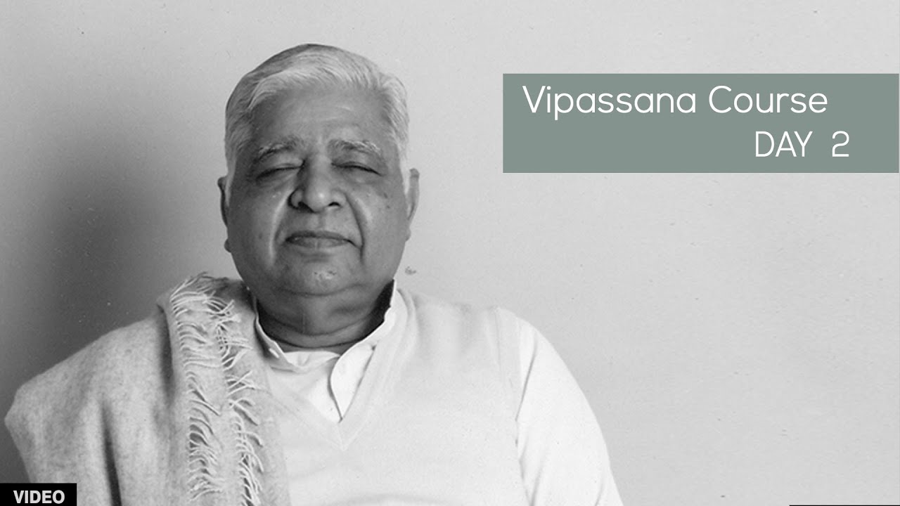 10 Day Vipassana Course - Day 2 (English)