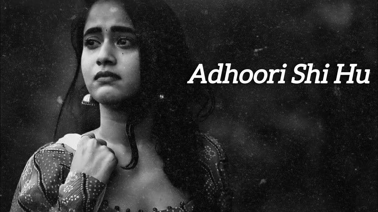 Adhoori Shi Hu  New Hindi Sad Song 2026 Please Like And Subscribe