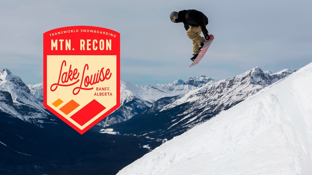 Lake Louise Ski Resort - Travel Alberta : Mountain Recon Ep. 3 | TransWorld SNOWboarding