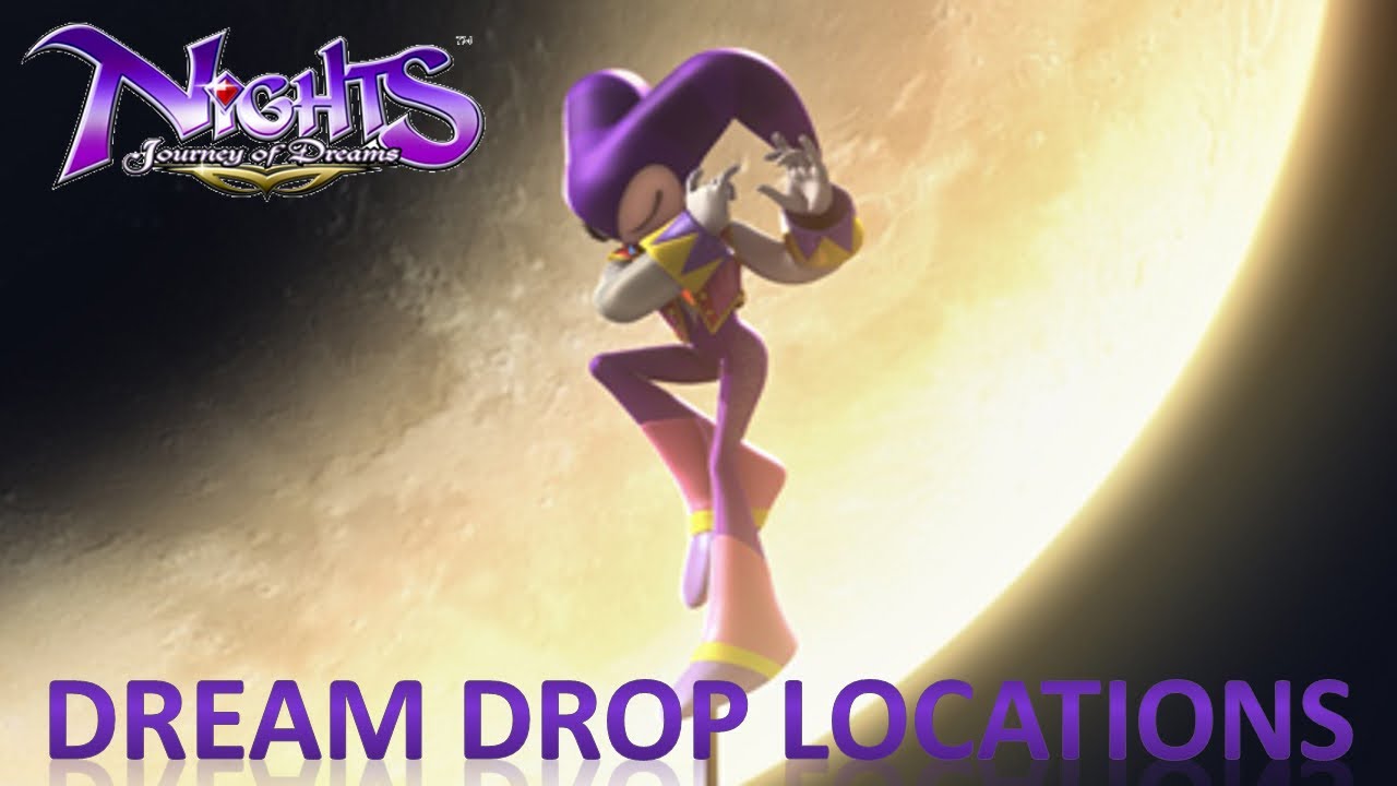 NiGHTS Journey of Dreams: Dream Drop Location Guide
