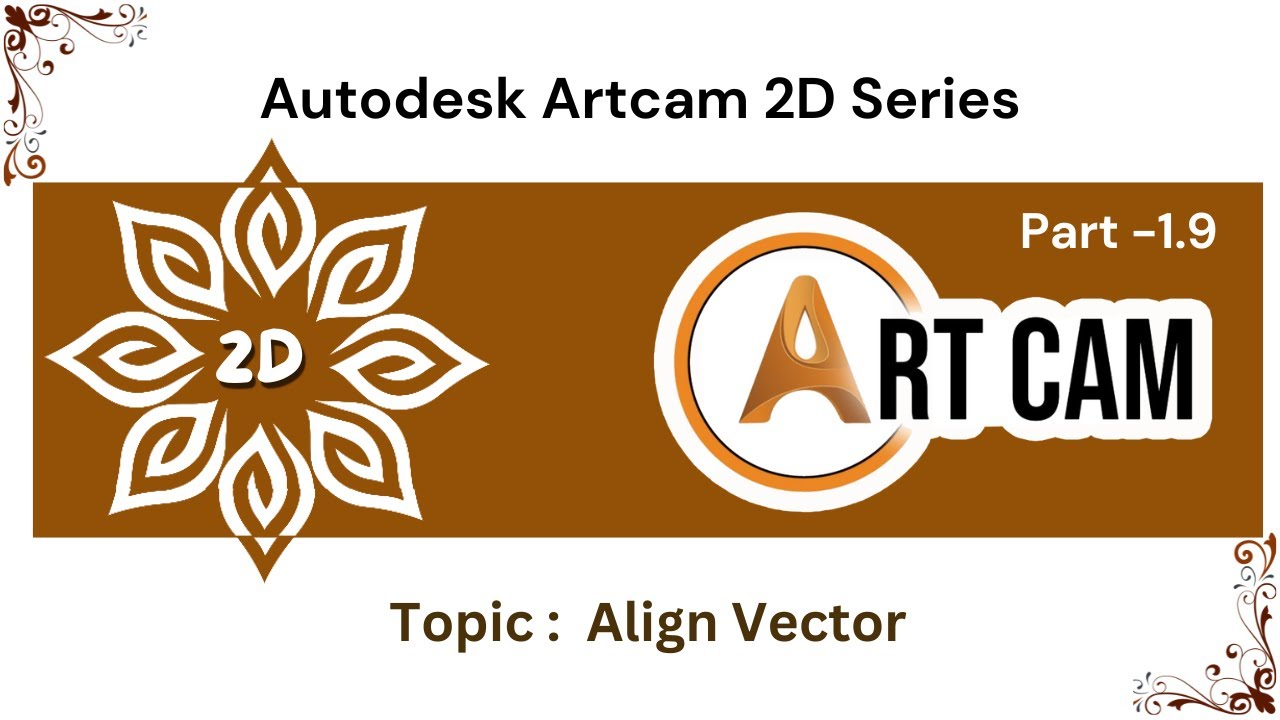 Artcam Tutorial Basic in Hindi Part 1.9 - Align Vector | Digital Effect