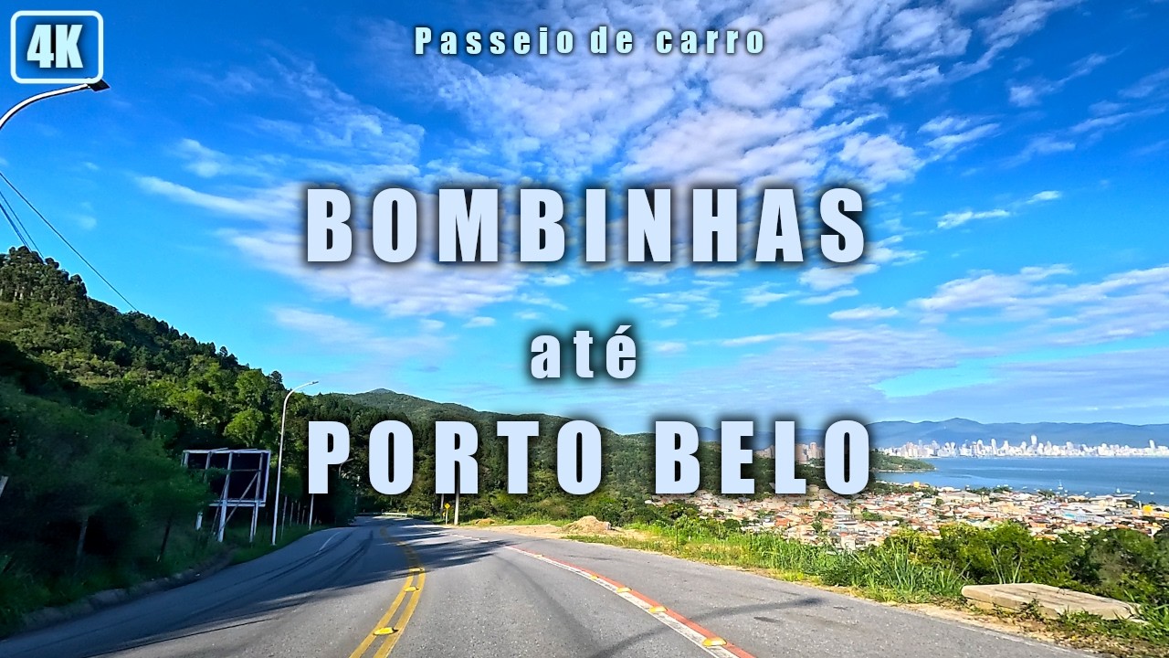 Bombinhas ➜ Porto Belo 🇧🇷 | Relaxando pelas Estradas do Litoral | 4K