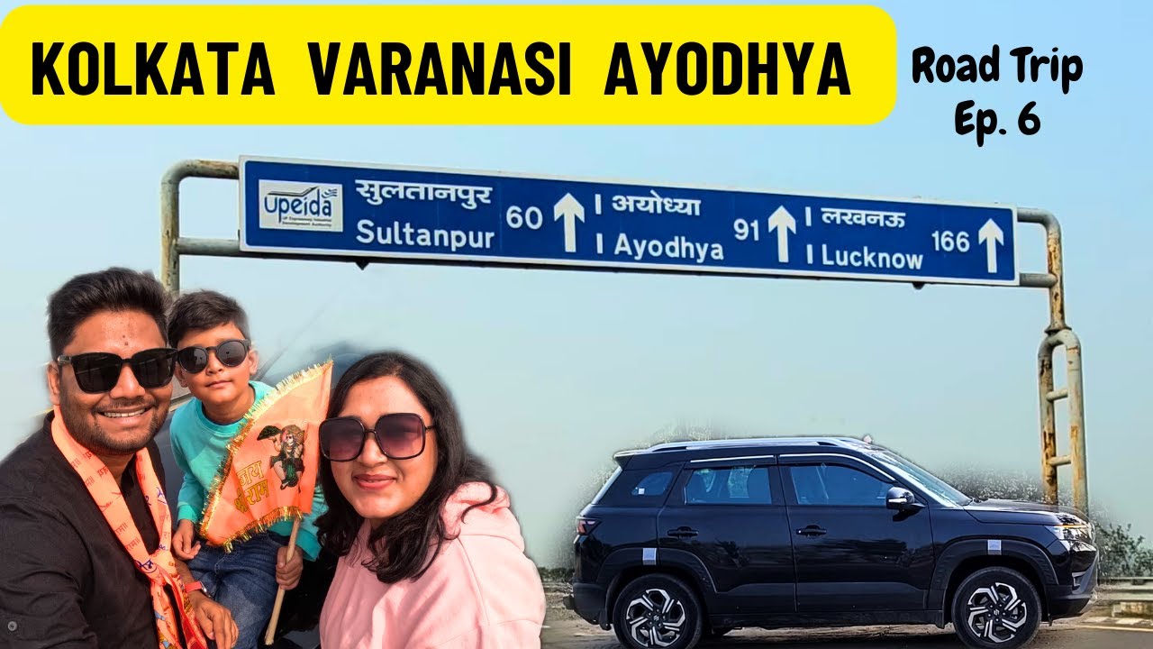 Kolkata to Ayodhya Ram Janmabhoomi by Car 2024। Better Living