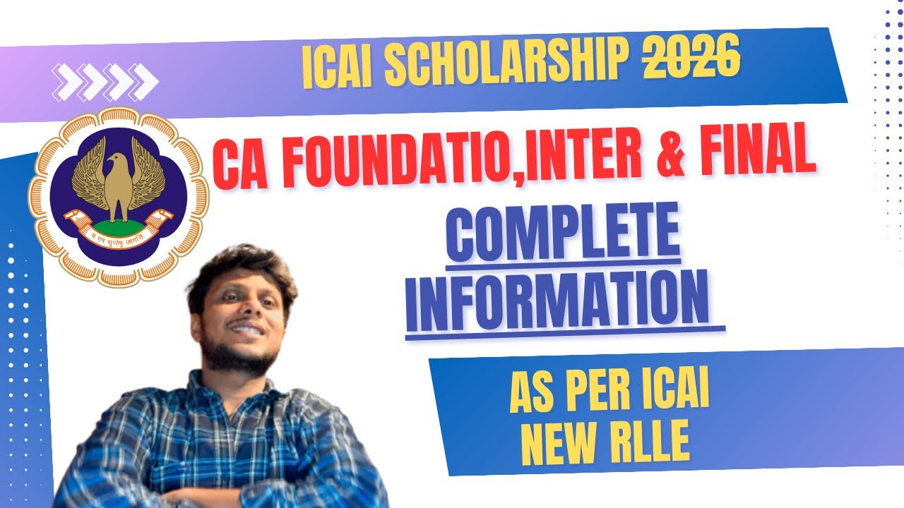 ICAI scholarship 2026 As per new Rule | CA foundation,Inter & Final Scholarship complete Information