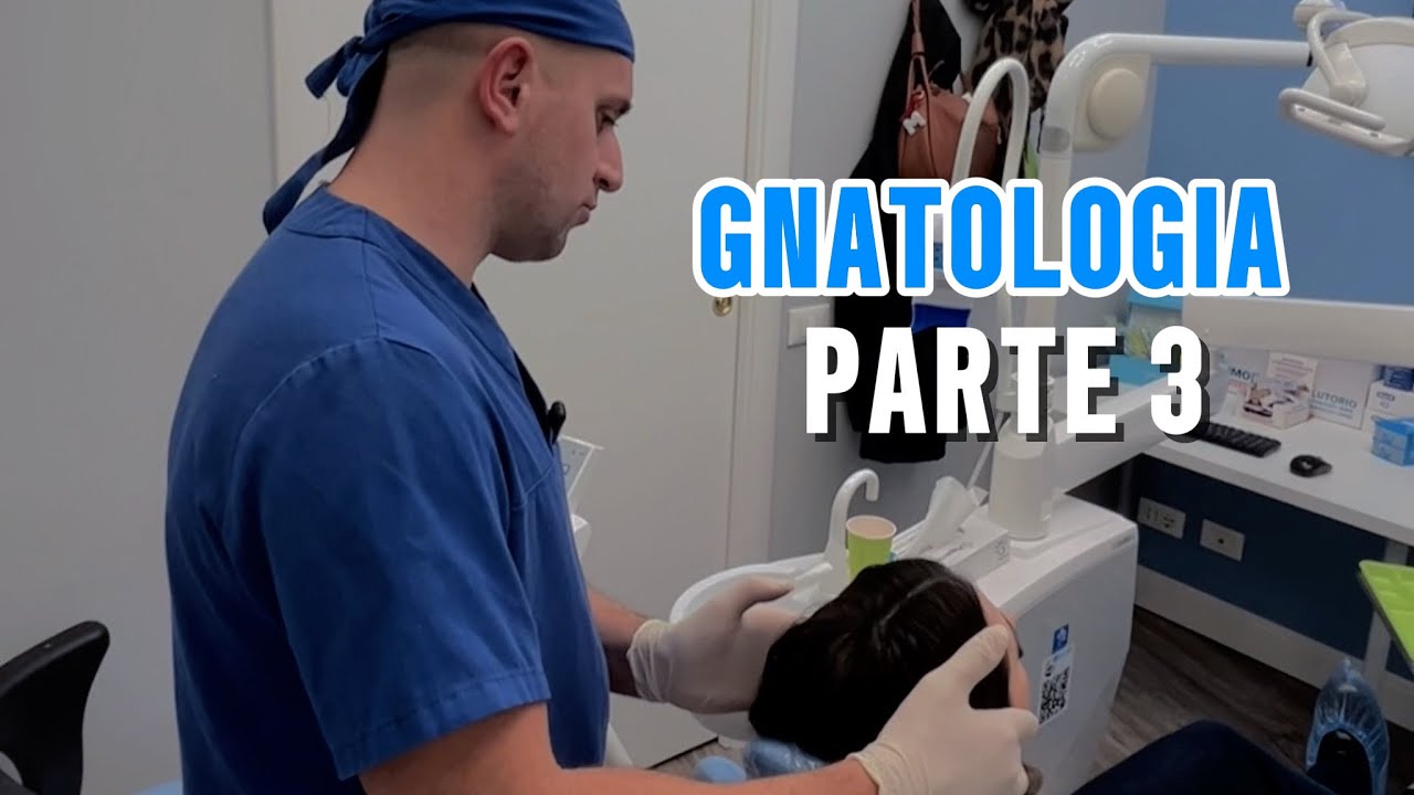 VISITA GNATOLOGICA PARTE 3
