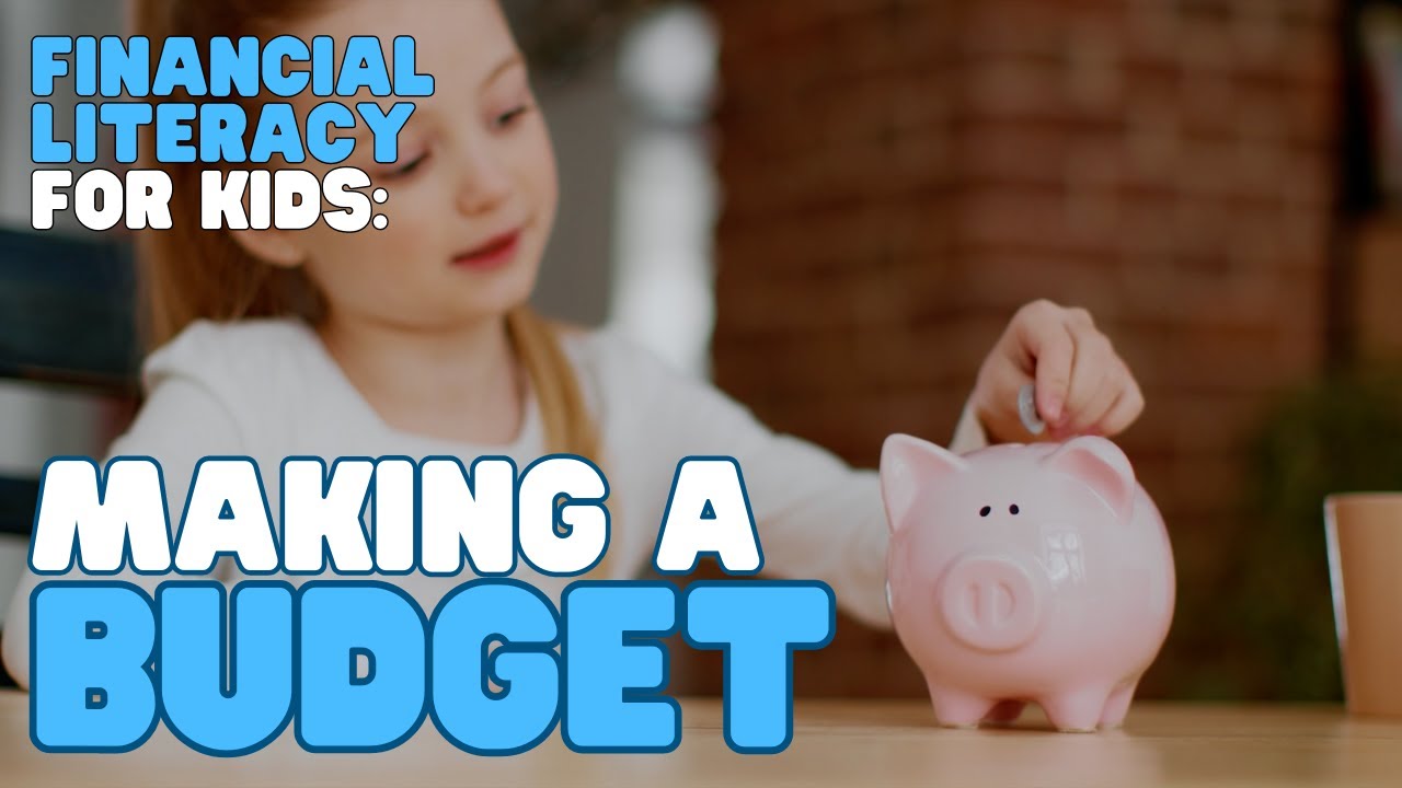 Financial Literacy—Making a Budget | Learn how to create a budget