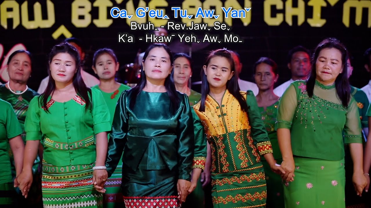Caˬ G'euꞈ Tuˬ Awˬ Yanˇ - Hkawˉ Yehˬ Awˬ Moˍ #2024 Lahu Choir Song (Official MV)