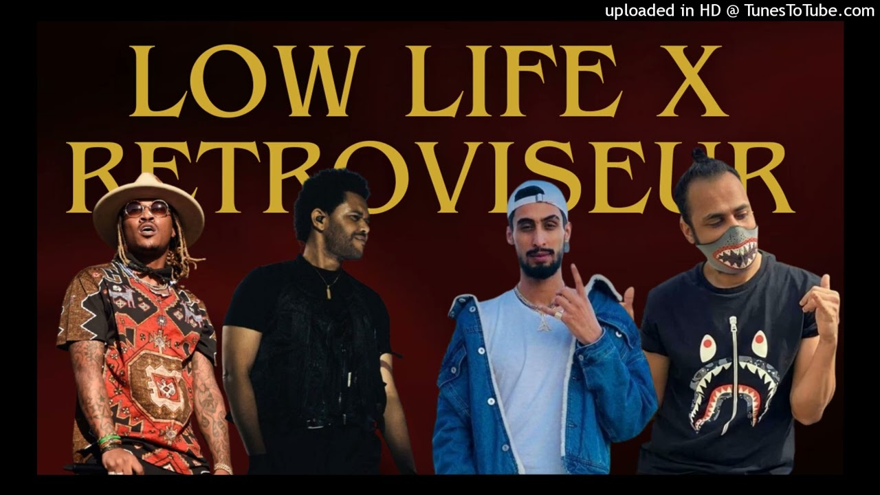 ZOMRA – Retroviseur / زمبراخ x Future & The Weeknd – Low Life ( Official Mashup)