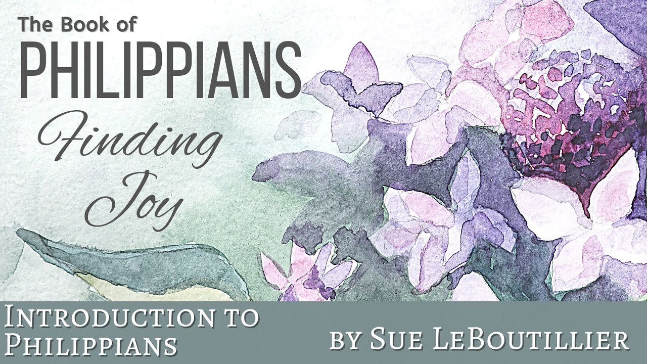 Introduction to Philippians (Women of the Word)