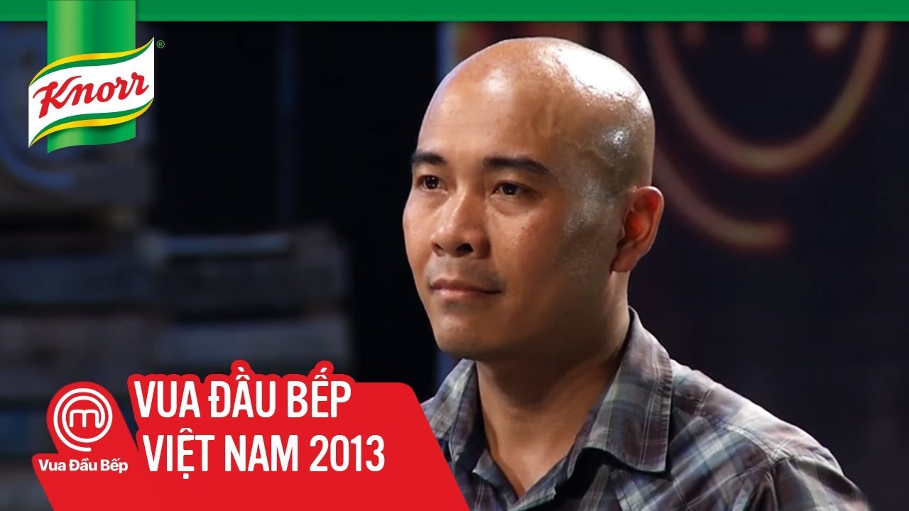 [Knorr] Tập 2 -- Thí sinh thi hai lần mới đậu- Ngô Thanh Hòa -- Vua Đầu Bếp -- MasterChef Việt Nam