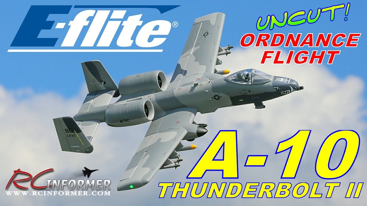 Eflite A-10 THUNDERBOLT II 64mm Twin 100mph+ EDF Ordnance Flight PART 4 By: RCINFORMER