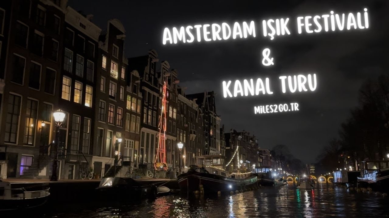 Amsterdam ışık festivali & Kanal turu - Gerçek üstü bir güzellik