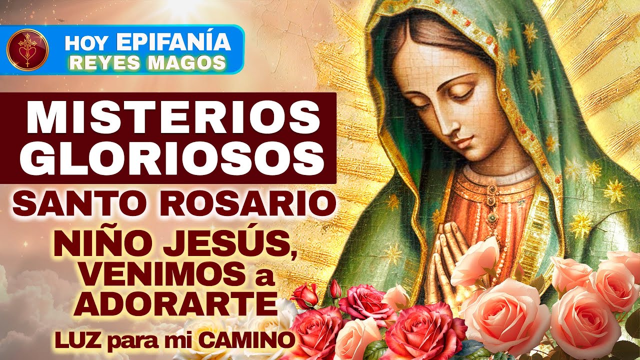 Santo Rosario HOY Dom 4 Ene 2026 🌹 (Gloriosos) — EPIFANÍA: Reyes Magos, sigamos la estrella
