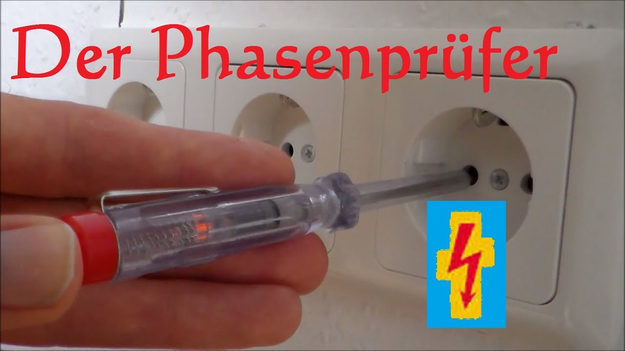 Der Phasenpr&uuml;fer - Spannungspr&uuml;fer - oder auch L&uuml;genstift - Funktion Phasenpr&uuml;fer