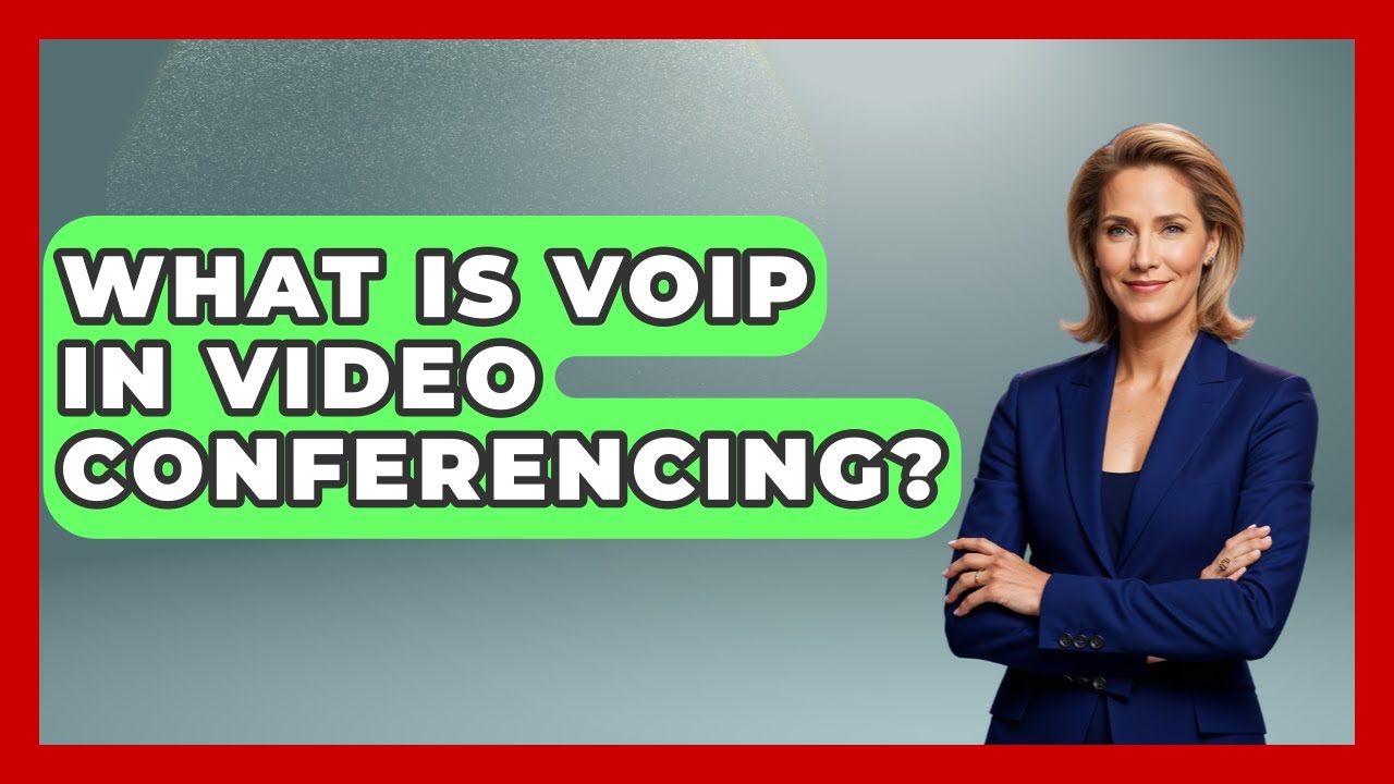 What Is VoIP In Video Conferencing? - Tech Terms Explained