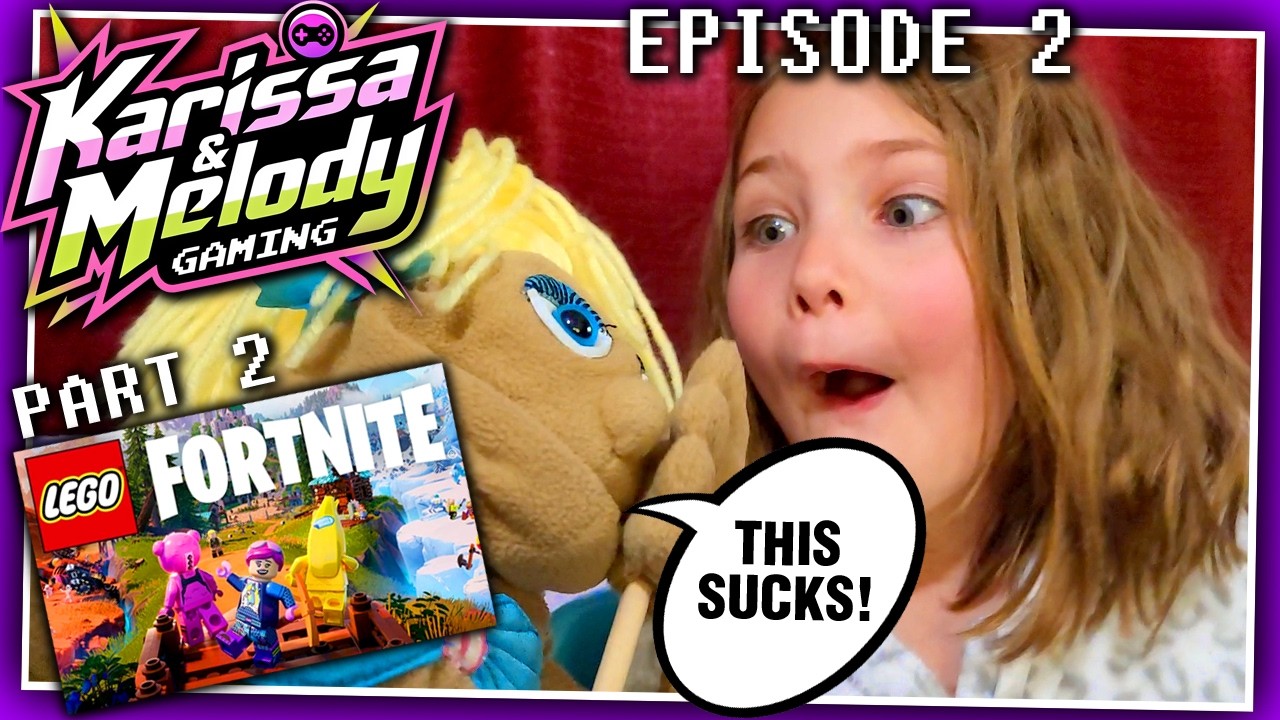 Karissa And Melody Gaming EPISODE 2 - LEGO FORTNITE PART 2 -