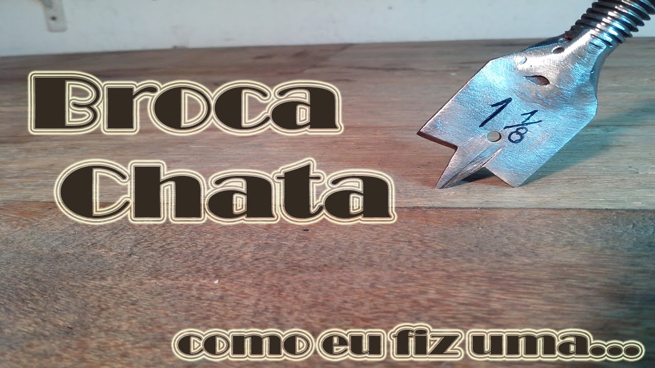 Broca Chata Para Madeira     ( improvisando uma)