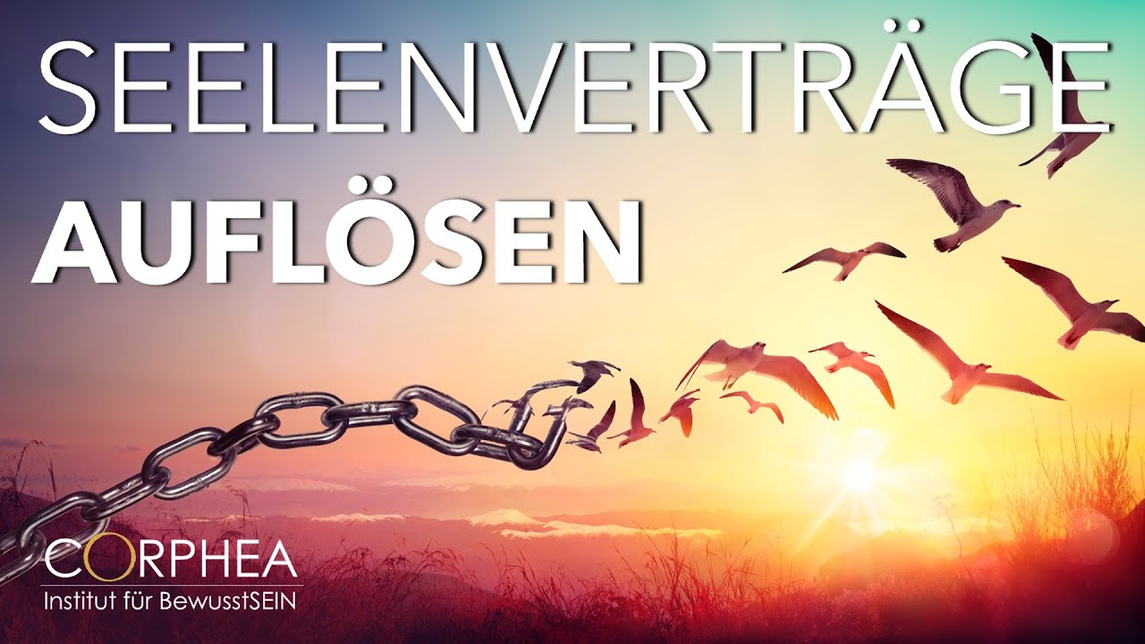 So kannst du  Seelenvertr&auml;ge aufl&ouml;sen, dich selbst befreien und dein Leben transformieren!
