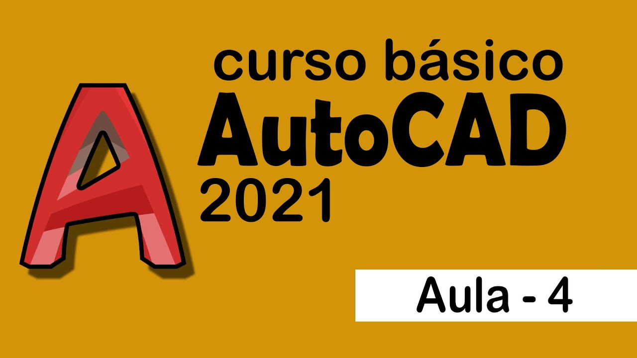 AutoCAD 2021 - Curso - Aula 4 - COMEÇANDO A DESENHAR