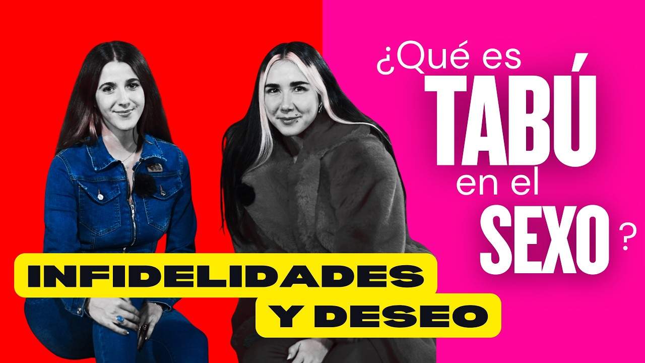 INFIDELIDAD, deseo y tabúes sexuales: lo que NADIE cuenta | Lucía Jiménez y Regina Carolina