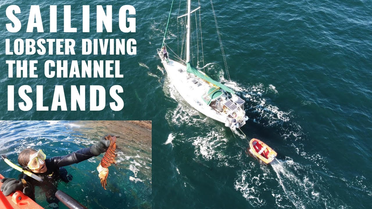 Sailing Washington to Mexico: SAILING and Lobster Diving in The Channel Islands (Episode 71)