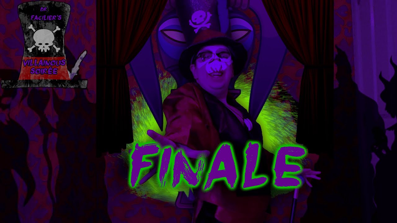 Dr. Facilier’s Villainous Soirée: Finale (Friends on the Other Side/Are You Brave Enough?)