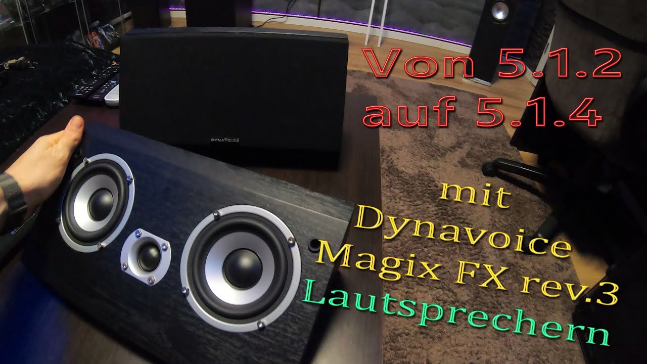 [VLog] Von 5.1.2 Atmos auf 5.1.4 mit - Dynavoice Magic FX 4