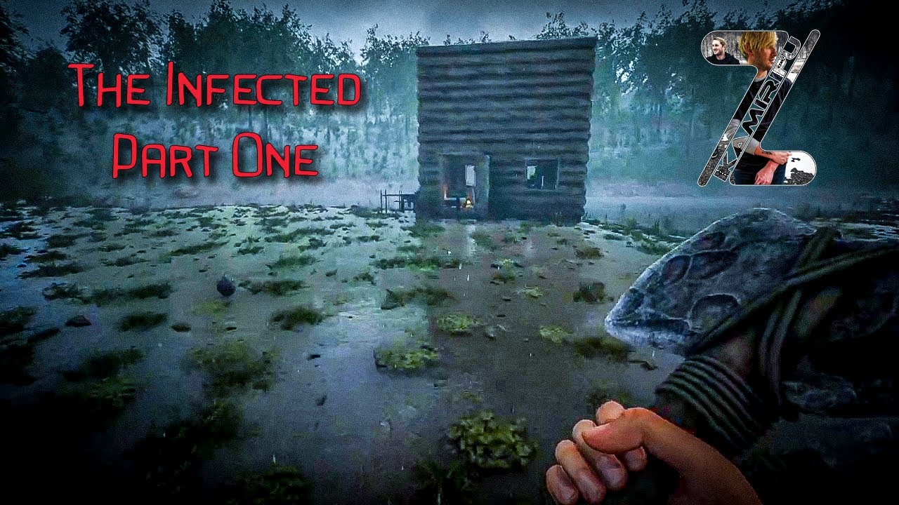 The Infected | Part 1 | Building A Base