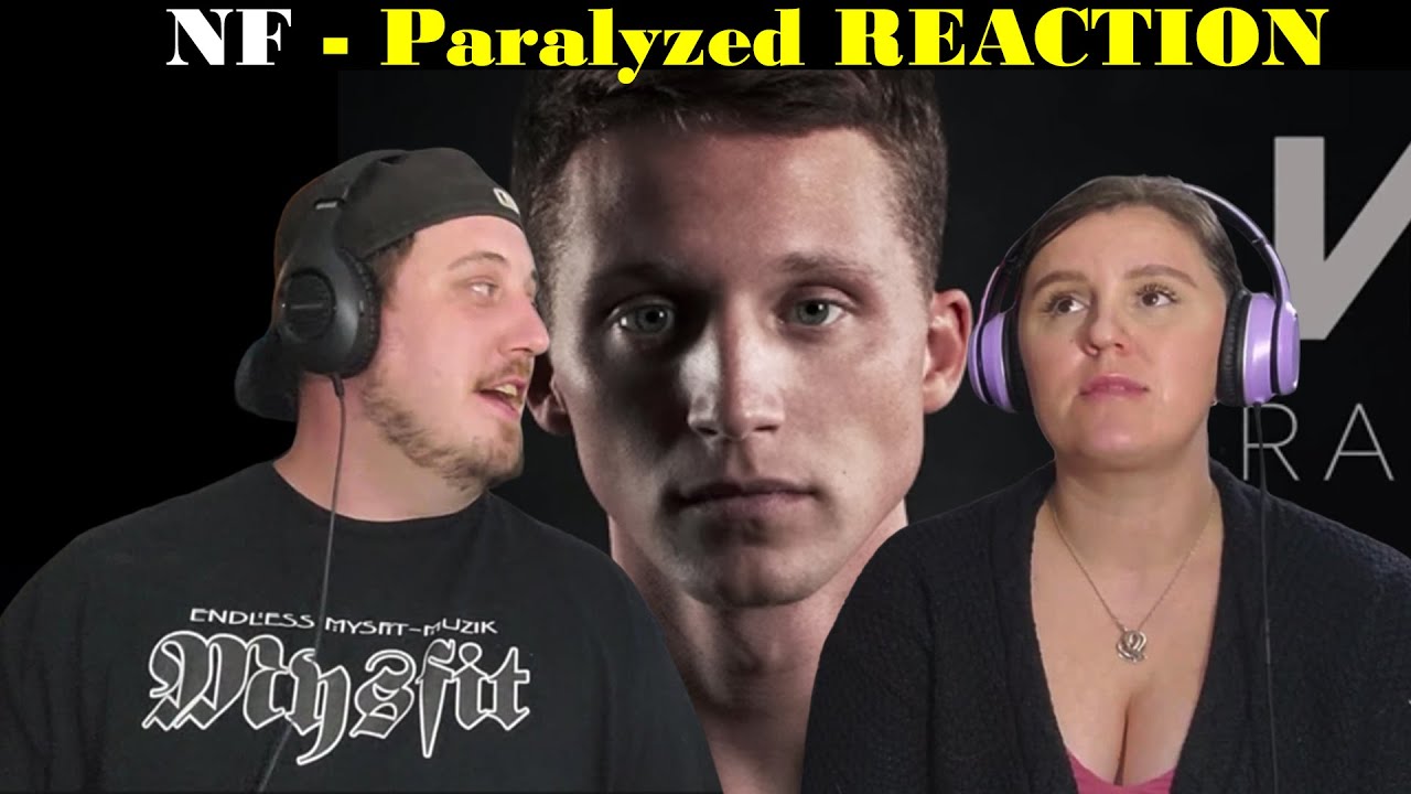 NF Paralyzed - REACTION