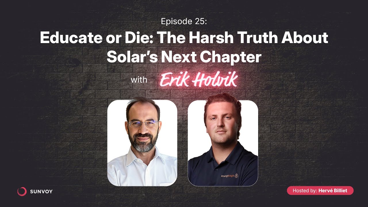 Educate or Die: The Harsh Truth About Solar’s Next Chapter with Erik Holvic
