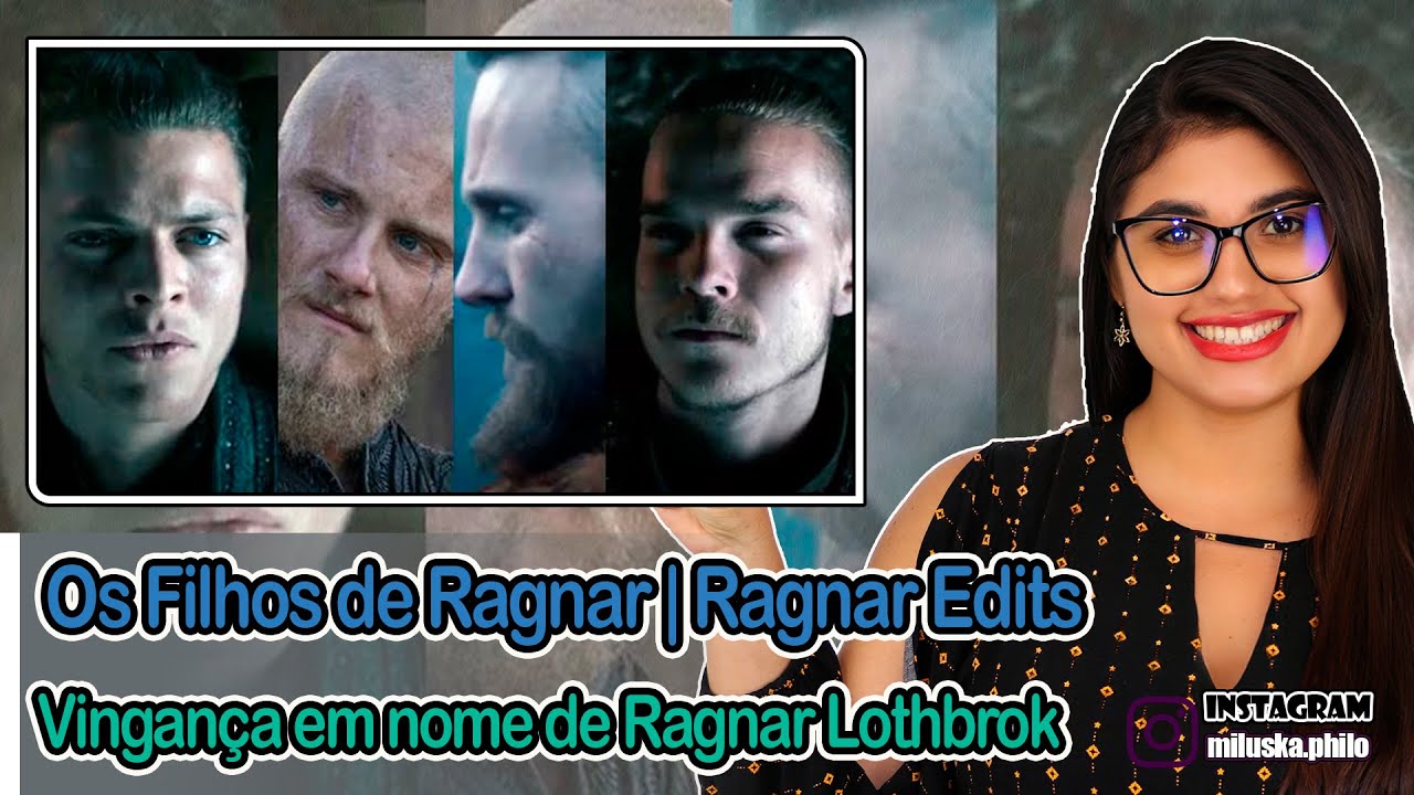 Reagindo a (Vikings Edits) Os Filhos de Ragnar - Vingança em nome de Ragnar Lothbrok - Ragnar Edits