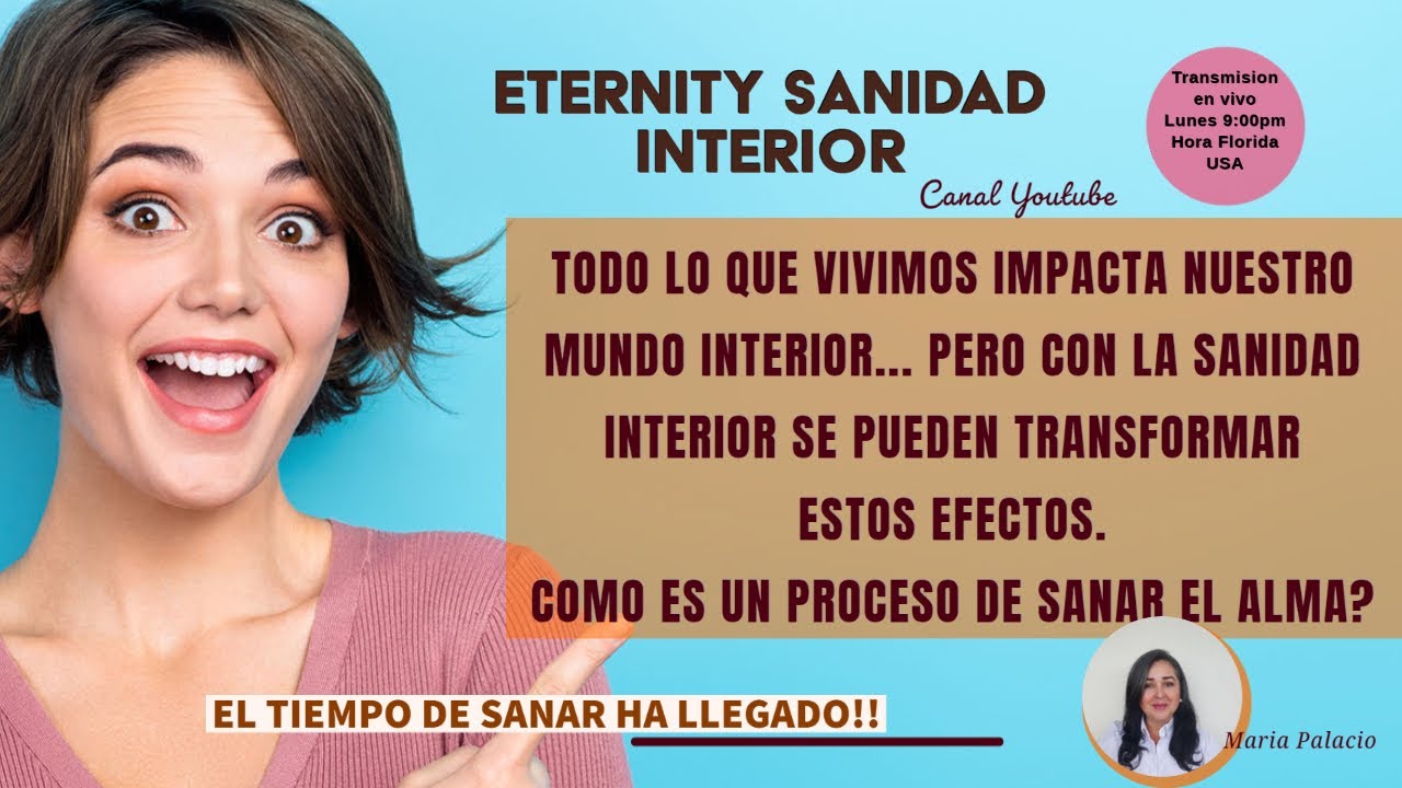 Sanidad Interior | Que es sanar interiormente Que hacer y Para que sirve|Eternity Sanidad Interior