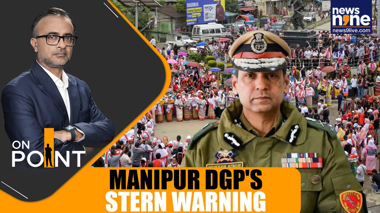 Manipur DGP Issues Strong Warning as Fresh Violence Erupts in Kangpokpi | NEWS9